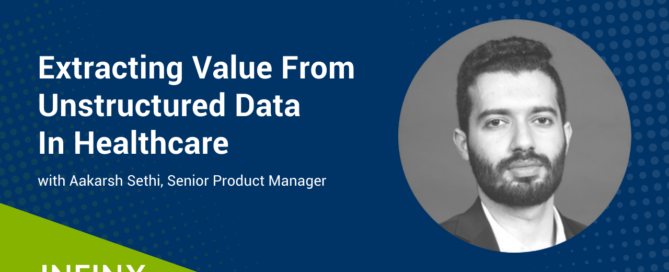 Extracting Value From Unstructured Data In Healthcare With Infinx Senior Product Manager Aakarsh Sethi Infinx Office Hours Revenue Cycle Optimized