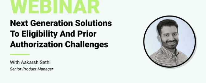 Next Generation Solutions To Eligibility And Prior Authorization Challenges With Senior Product Manager Aakarsh Sethi Infinx Office Hours Revenue Cycle Optimized