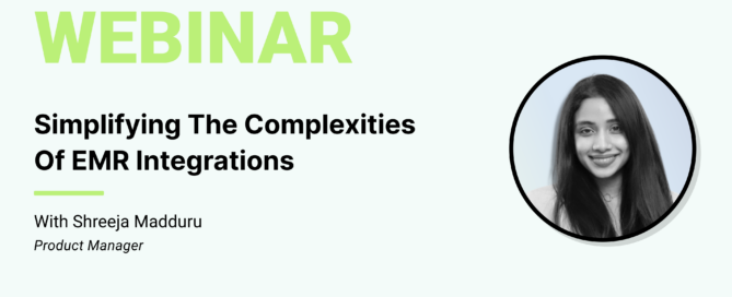 Simplifying The Complexities Of EMR Integrations With Infinx Product Manager Shreeja Madduru Infinx Office Hours Revenue Cycle Optimized