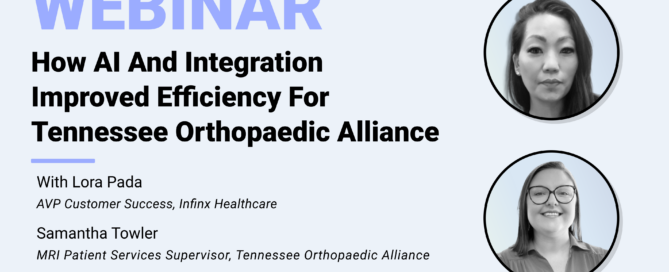 How AI And Integration Improved Efficiency For Tennessee Orthopaedic Alliance With Lora Pada And Tennessee Orthopaedic Alliance Samantha Towler Infinx Office Hours Revenue Cycle Optimized