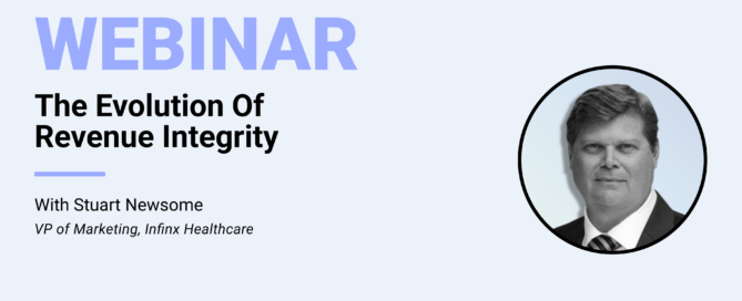 The Evolution Of Revenue Integrity With Infinx VP of Marketing Stuart Newsome Infinx Office Hours Revenue Cycle Optimized